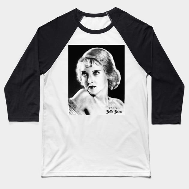 Bette Davis - Hollywood Legend Baseball T-Shirt by pencilartist